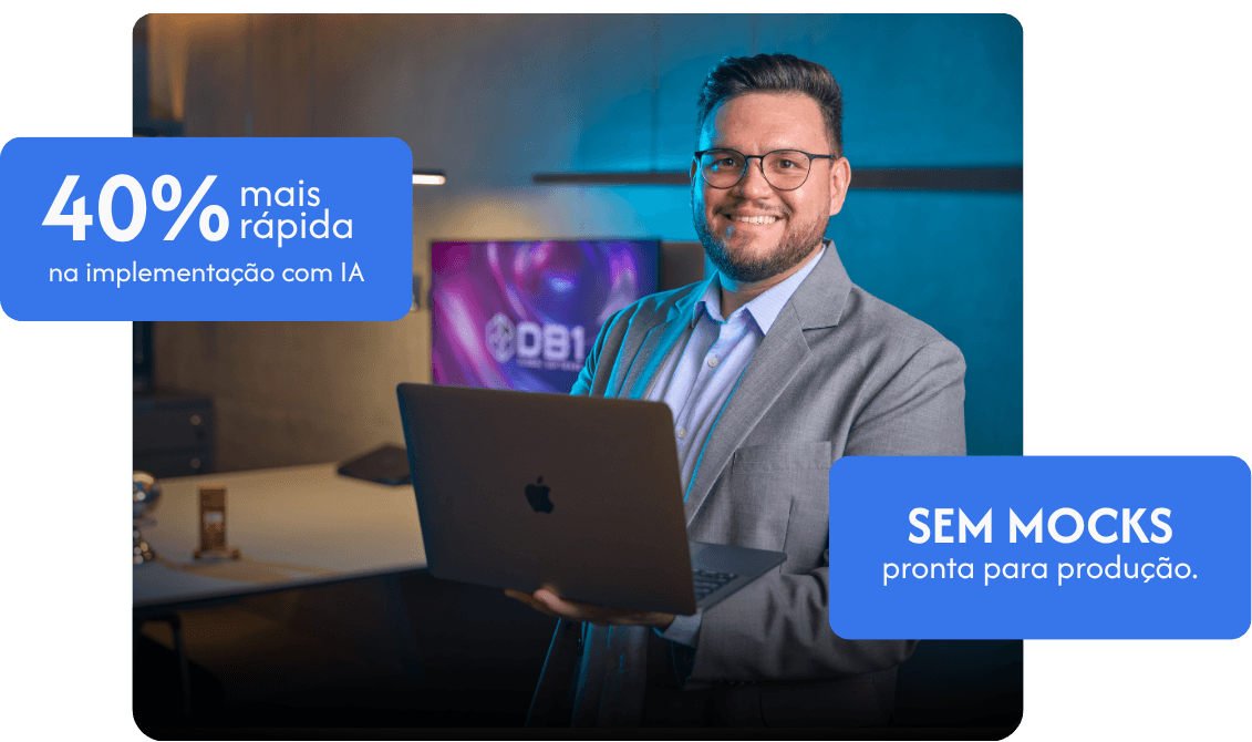 Especialista da DB1 com laptop; destaques de 40% mais rápida na implementação com IA e entrega sem mocks, pronta para produção